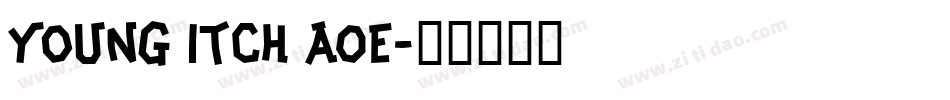 Young Itch AOE字体转换